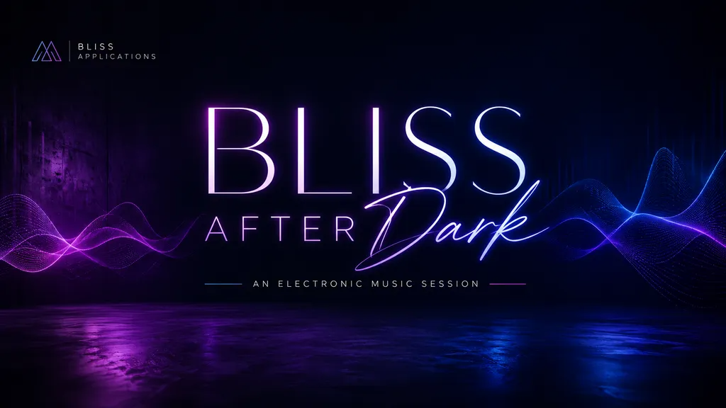 Bliss After Dark